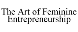 Mark drawing for THE ART OF FEMININE ENTREPRENEURSHIP