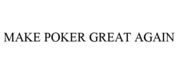 Mark drawing for MAKE POKER GREAT AGAIN