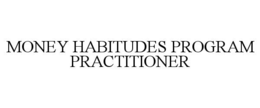 Mark drawing for MONEY HABITUDES PROGRAM PRACTITIONER