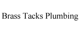 Mark drawing for BRASS TACKS PLUMBING