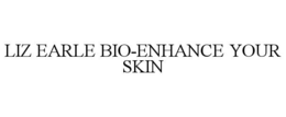 Mark drawing for LIZ EARLE BIO-ENHANCE YOUR SKIN