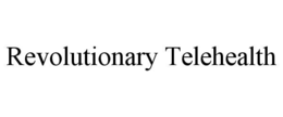 Mark drawing for REVOLUTIONARY TELEHEALTH