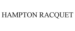 Mark drawing for HAMPTON RACQUET