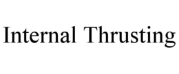 Mark drawing for INTERNAL THRUSTING