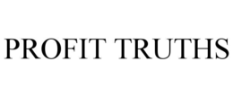 Mark drawing for PROFIT TRUTHS