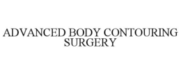 Mark drawing for ADVANCED BODY CONTOURING SURGERY