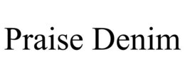 Mark drawing for PRAISE DENIM