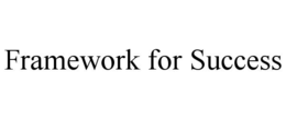 Mark drawing for FRAMEWORK FOR SUCCESS