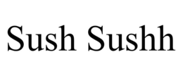 Mark drawing for SUSH SUSHH