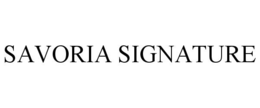 Mark drawing for SAVORIA SIGNATURE