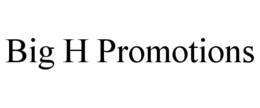 Mark drawing for BIG H PROMOTIONS