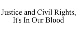 Mark drawing for JUSTICE AND CIVIL RIGHTS, IT'S IN OUR BLOOD