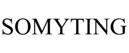 Mark drawing for SOMYTING