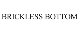 Mark drawing for BRICKLESS BOTTOM