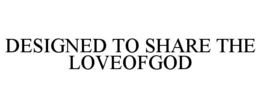 Mark drawing for DESIGNED TO SHARE THE LOVEOFGOD