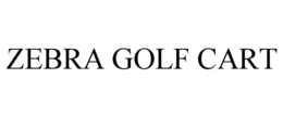 Mark drawing for ZEBRA GOLF CART