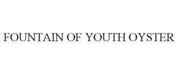 Mark drawing for FOUNTAIN OF YOUTH OYSTER
