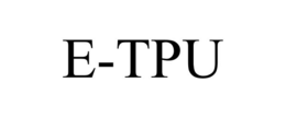 Mark drawing for E-TPU