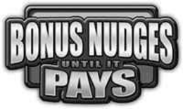 Mark drawing for BONUS NUDGES UNTIL IT PAYS