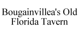 Mark drawing for BOUGAINVILLEA'S OLD FLORIDA TAVERN