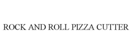 Mark drawing for ROCK AND ROLL PIZZA CUTTER
