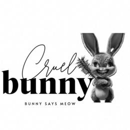 Mark drawing for CRUEL BUNNY BUNNY SAYS MEOW