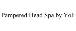 Mark drawing for PAMPERED HEAD SPA BY YOLI