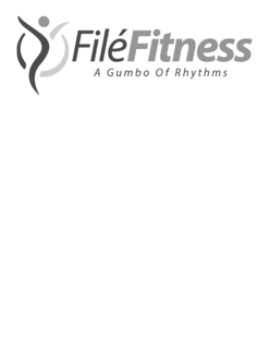 Mark drawing for FILÉ FITNESS A GUMBO OF RHYTHMS