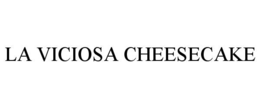 Mark drawing for LA VICIOSA CHEESECAKE