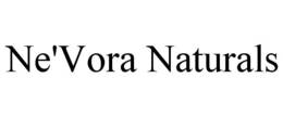Mark drawing for NE'VORA NATURALS