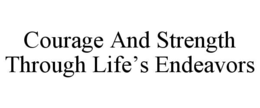 Mark drawing for COURAGE AND STRENGTH THROUGH LIFE’S ENDEAVORS