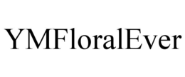 Mark drawing for YMFLORALEVER