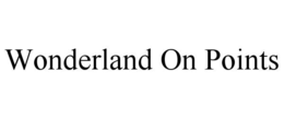 Mark drawing for WONDERLAND ON POINTS