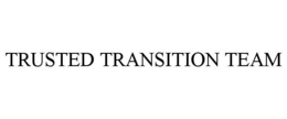 Mark drawing for TRUSTED TRANSITION TEAM