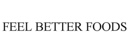 Mark drawing for FEEL BETTER FOODS