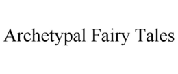 Mark drawing for ARCHETYPAL FAIRY TALES