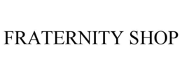 Mark drawing for FRATERNITY SHOP