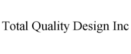 Mark drawing for TOTAL QUALITY DESIGN INC