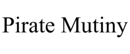 Mark drawing for PIRATE MUTINY
