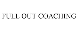 Mark drawing for FULL OUT COACHING