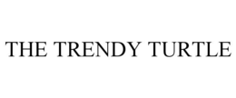 Mark drawing for THE TRENDY TURTLE