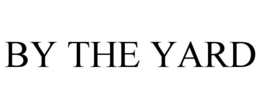 Mark drawing for BY THE YARD