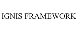 Mark drawing for IGNIS FRAMEWORK