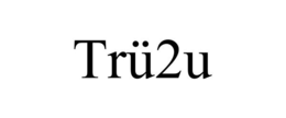 Mark drawing for TRÜ2U