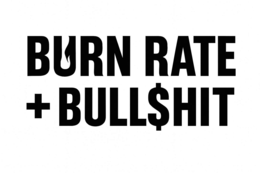 Mark drawing for BURN RATE + BULL$HIT