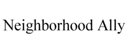 Mark drawing for NEIGHBORHOOD ALLY