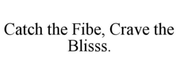 Mark drawing for CATCH THE FIBE, CRAVE THE BLISSS.