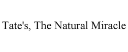 Mark drawing for TATE'S, THE NATURAL MIRACLE