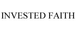 Mark drawing for INVESTED FAITH