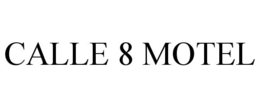 Mark drawing for CALLE 8 MOTEL